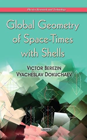 Seller image for Global Geometry of Space-Times With Shells for sale by GreatBookPrices