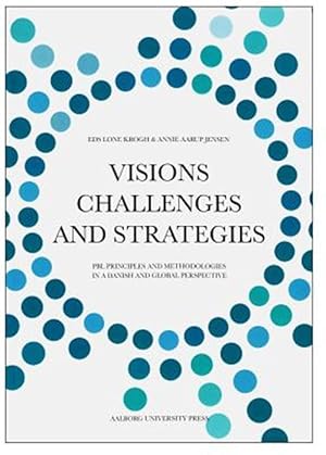 Immagine del venditore per Visions, Challenges, and Strategies : Pbl Principles and Methodologies in a Danish and Global Perspective venduto da GreatBookPrices