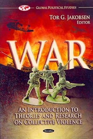 Seller image for War : An Introduction to Theories and Research on Collective Violence for sale by GreatBookPrices