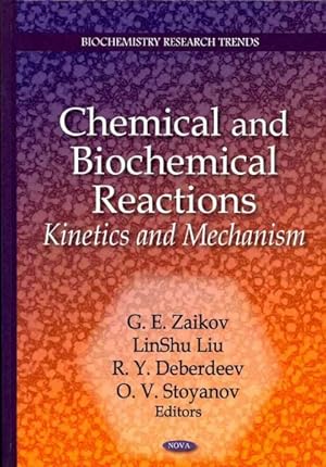 Image du vendeur pour Chemical and Biochemical Reactions : Kinetics and Mechanism mis en vente par GreatBookPrices