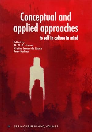 Seller image for Conceptual and Aapplied Approaches : To Self in Culture in Mind for sale by GreatBookPrices