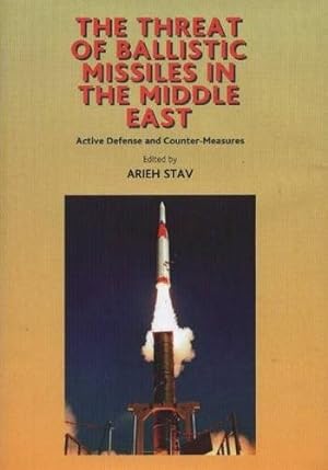 Immagine del venditore per Threat of Ballistic Missiles in the Middle East : Active Defense and Counter-Measures venduto da GreatBookPrices