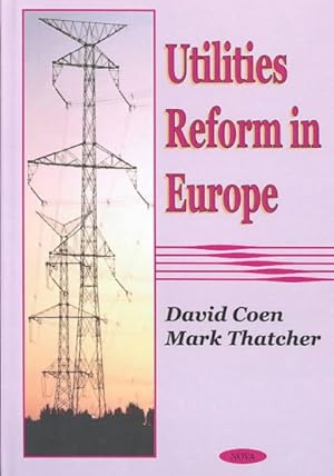 Image du vendeur pour Utilities Reform in Europe mis en vente par GreatBookPrices
