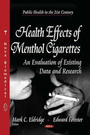 Immagine del venditore per Health Effects of Menthol Cigarettes : An Evaluation of Existing Data and Research venduto da GreatBookPrices