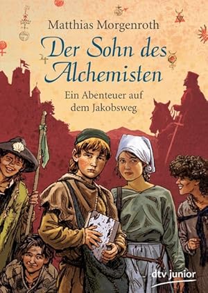 Seller image for Der Sohn des Alchemisten: Ein Abenteuer auf dem Jakobsweg (dtv junior) for sale by Gerald Wollermann