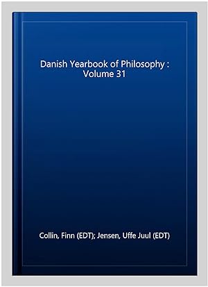 Image du vendeur pour Danish Yearbook of Philosophy : Volume 31 mis en vente par GreatBookPrices