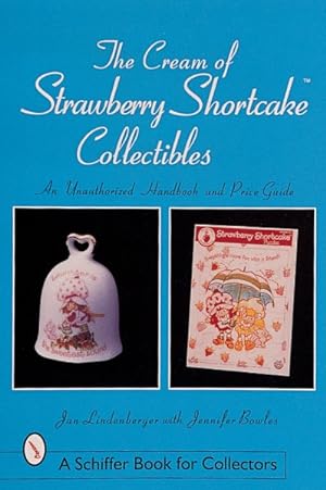 Bild des Verkufers fr Cream of Strawberry Shortcake Collectibles zum Verkauf von GreatBookPrices