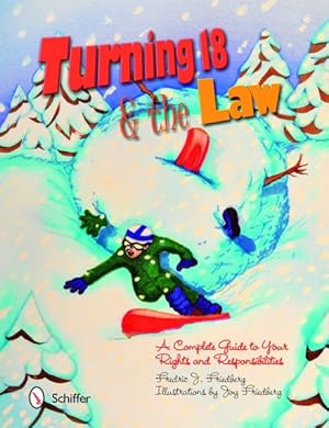 Seller image for Turning 18 & the Law : A Complete Guide to Your Rights & Responsibilities for sale by GreatBookPrices