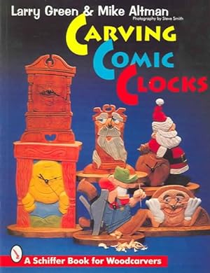 Bild des Verkufers fr Carving Comic Clocks zum Verkauf von GreatBookPrices