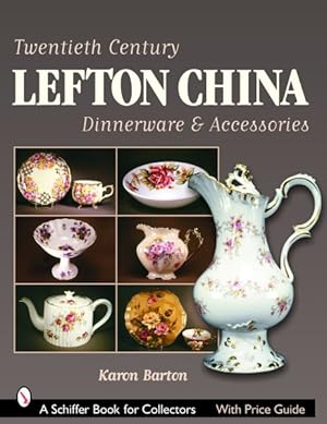 Seller image for Twentieth Century Lefton China Dinnerware & Accessories for sale by GreatBookPrices