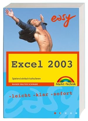 Bild des Verkufers fr Excel 2003 - M+T Easy: Spielend einfach kalkulieren zum Verkauf von Gerald Wollermann