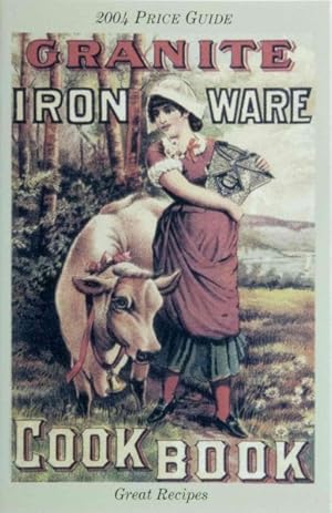 Immagine del venditore per Granite Iron Ware Cook Book venduto da GreatBookPrices
