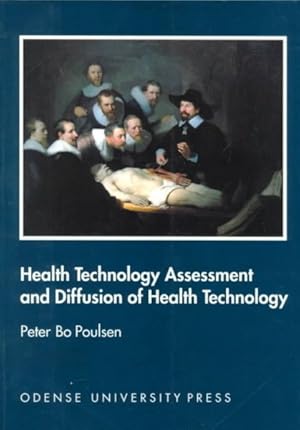 Image du vendeur pour Health Technology Assessment and Diffusion of Health Technology mis en vente par GreatBookPrices