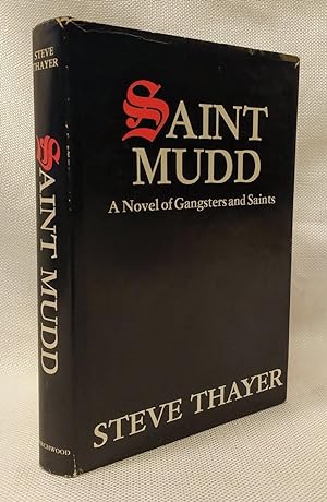 Saint Mudd: A Novel of Gangsters & Saints