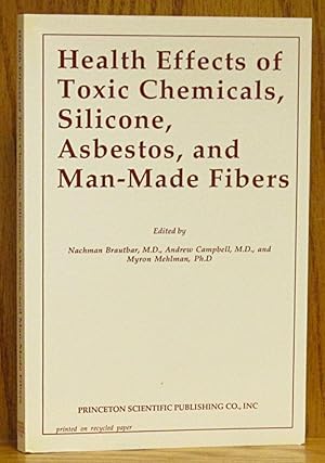 Health Effects of Toxic Chemicals, Silicone, Asbestos, and Man-made Fibers