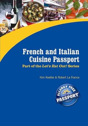 Imagen del vendedor de French and Italian Cuisine Passport a la venta por GreatBookPrices