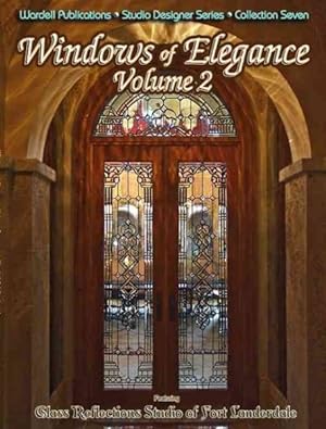Imagen del vendedor de Windows of Elegance : Glass REflections Studios of Fort Lauderdale a la venta por GreatBookPrices