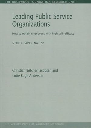 Seller image for Leading Public Service Organizations : How to Obtain Employees With High Self-Efficacy for sale by GreatBookPrices