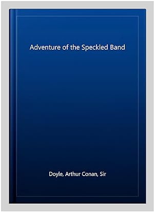 Immagine del venditore per Adventure of the Speckled Band venduto da GreatBookPrices