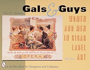 Bild des Verkufers fr Gals & Guys : Women and Men in Cigar Box Label Art zum Verkauf von GreatBookPrices