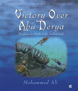 Imagen del vendedor de Victory over Abu Derya : The Quest for Pearls in the Arabian Gulf a la venta por GreatBookPrices