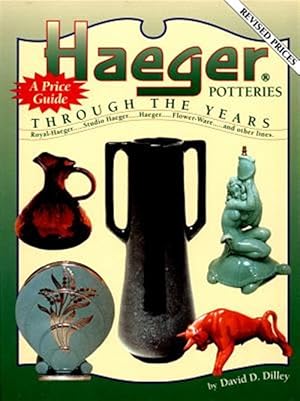 Imagen del vendedor de Haeger Potteries : Through the Years a la venta por GreatBookPrices