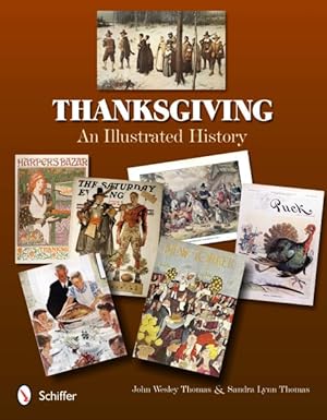 Seller image for Thanksgiving : An Illustrated History for sale by GreatBookPrices