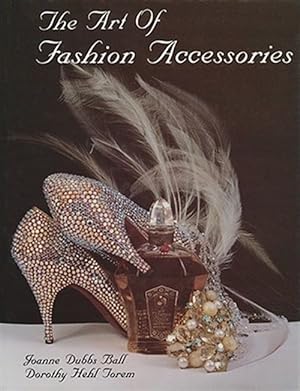 Image du vendeur pour Art of Fashion Accessories : A Twentieth Century Retrospective mis en vente par GreatBookPrices