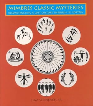 Seller image for Mimbres Classic Mysteries : Reconstructing a Lost Culture Through It's Pottery for sale by GreatBookPrices