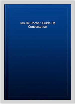 Imagen del vendedor de Lao De Poche : Guide De Conversation a la venta por GreatBookPrices