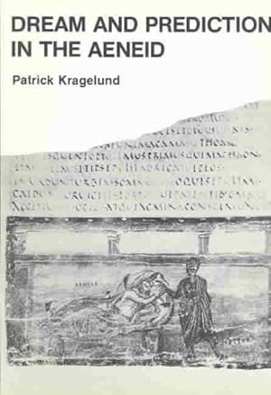 Bild des Verkufers fr Dream and Prediction in the Aeneid : A Semiotic Interpretation of the Dreams of Aeneas and Turnus zum Verkauf von GreatBookPrices