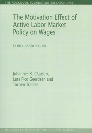 Seller image for Motivation Effect of Active Labor Market Policy on Wages for sale by GreatBookPrices