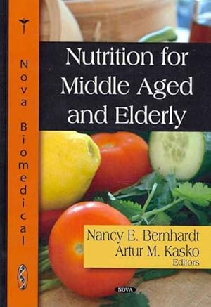 Seller image for Nutrition for the Middle Aged and Elderly for sale by GreatBookPrices