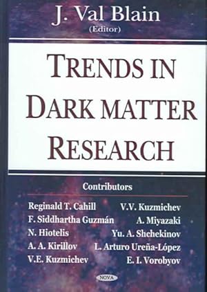 Image du vendeur pour Trends In Dark Matter Research mis en vente par GreatBookPrices