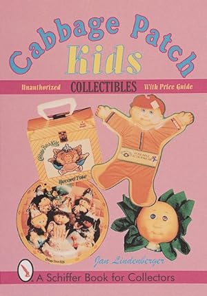 Immagine del venditore per Cabbage Patch Kids Collectibles : An Unauthorized Handbook and Price Guide venduto da GreatBookPrices