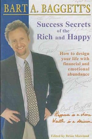 Seller image for Success Secrets of the Rich and Happy : How to Design Your Life With Financial and Emotional Abundance for sale by GreatBookPrices