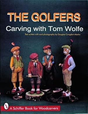 Seller image for Golfers : Carving With Tom Wolfe for sale by GreatBookPrices