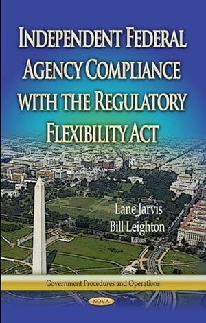Seller image for Independent Federal Agency Compliance With the Regulatory Flexibility Act for sale by GreatBookPrices