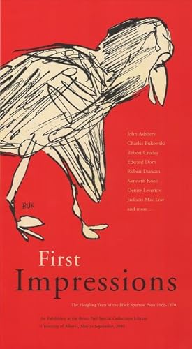 Immagine del venditore per First Impressions : The Fledgling Years of the Black Sparrow Press 1966-1970 venduto da GreatBookPrices