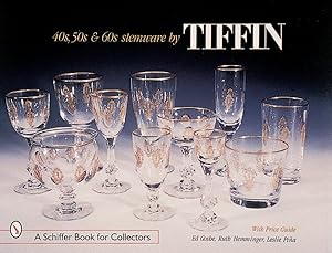 Seller image for 40'S, 50'S, & 60's Stemware by Tiffin for sale by GreatBookPrices