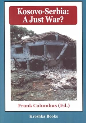 Seller image for Kosovo-Serbia : A Just War? for sale by GreatBookPrices