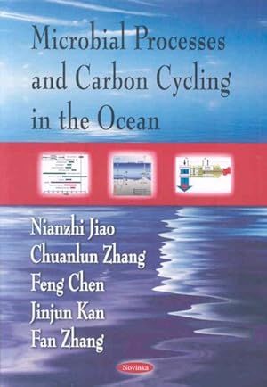 Image du vendeur pour Microbial Processes and Carbon Cycling in the Ocean mis en vente par GreatBookPrices