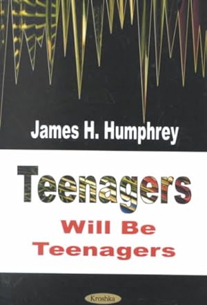 Seller image for Teenagers Will Be Teenagers for sale by GreatBookPrices