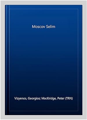 Seller image for Moscov Selim for sale by GreatBookPrices