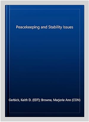 Imagen del vendedor de Peacekeeping and Stability Issues a la venta por GreatBookPrices
