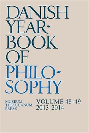 Image du vendeur pour Danish Yearbook of Philosophy 48-49 mis en vente par GreatBookPrices