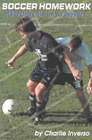 Seller image for Soccer Homework : Skill Drills for One to Three Players for sale by GreatBookPrices