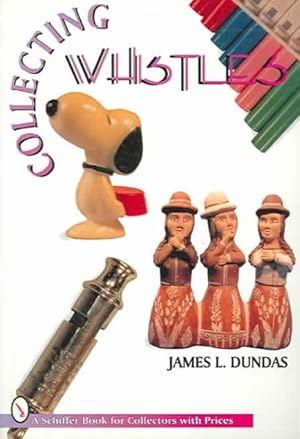Imagen del vendedor de Collecting Whistles a la venta por GreatBookPrices