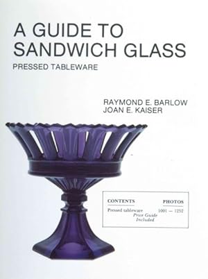 Bild des Verkufers fr Guide To Sandwich Glass : Pressed Tableware zum Verkauf von GreatBookPrices