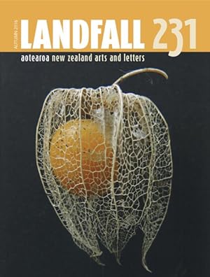 Image du vendeur pour Landfall 231, Autumn 2016 : Aotearoa New Zealand Arts and Letters mis en vente par GreatBookPrices